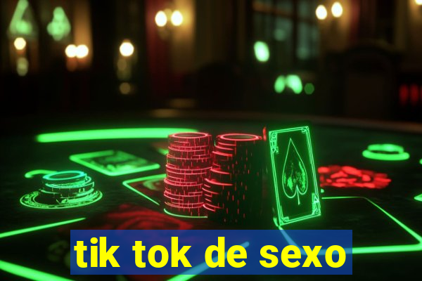 tik tok de sexo